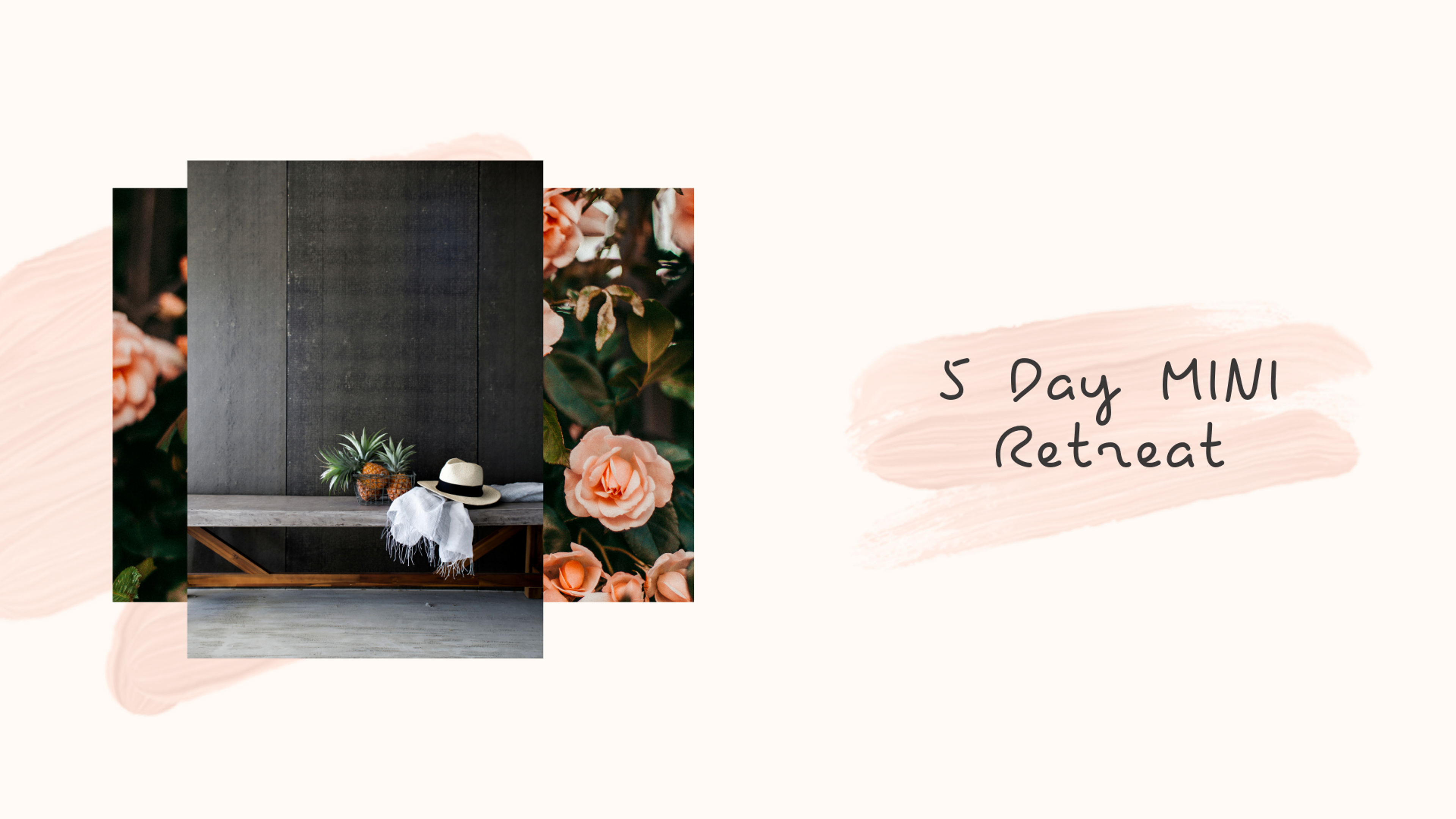 5 Day Mini Retreat